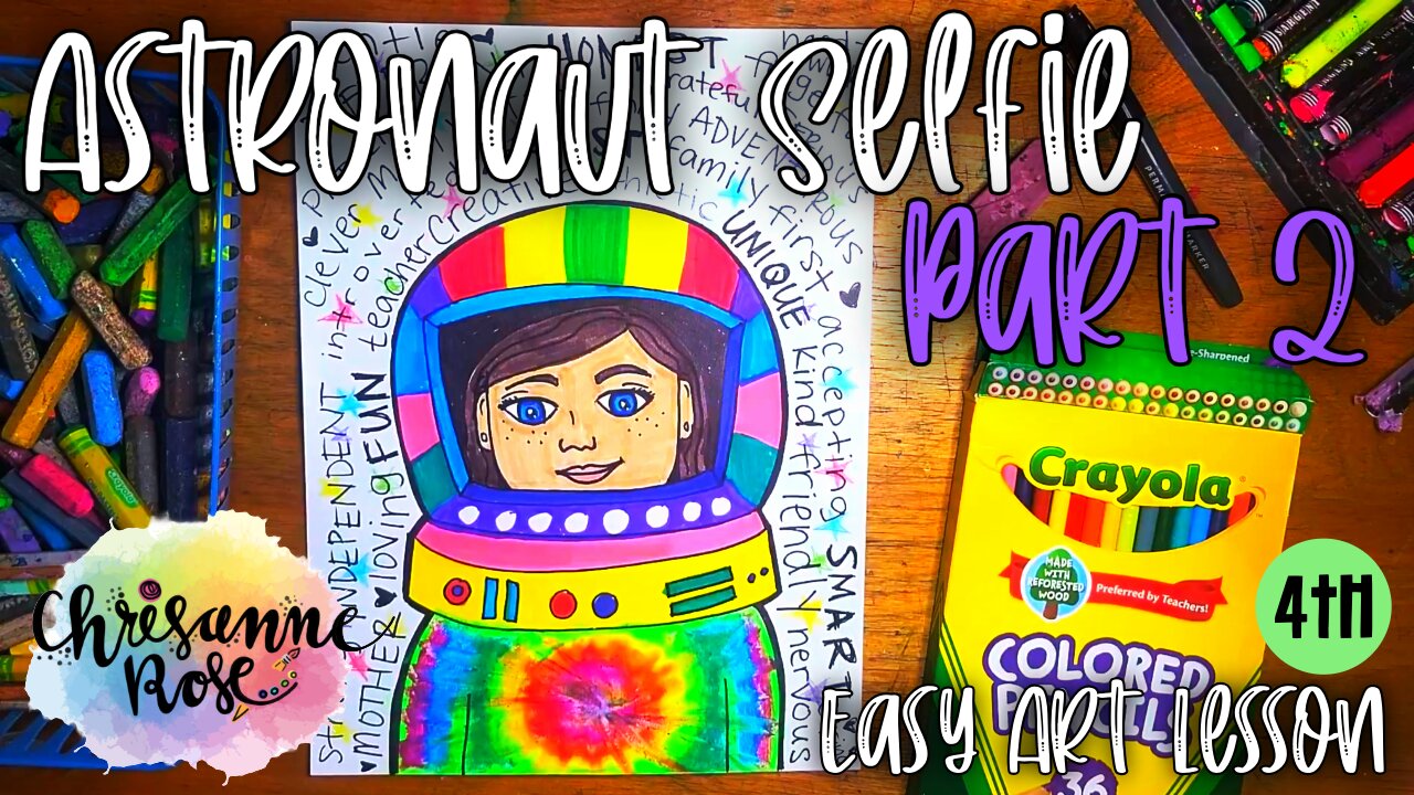 Astronaut Selfie 2: Tie Dye Oil Pastel & Word Bubble - Art Lesson for Homeschools & classrooms