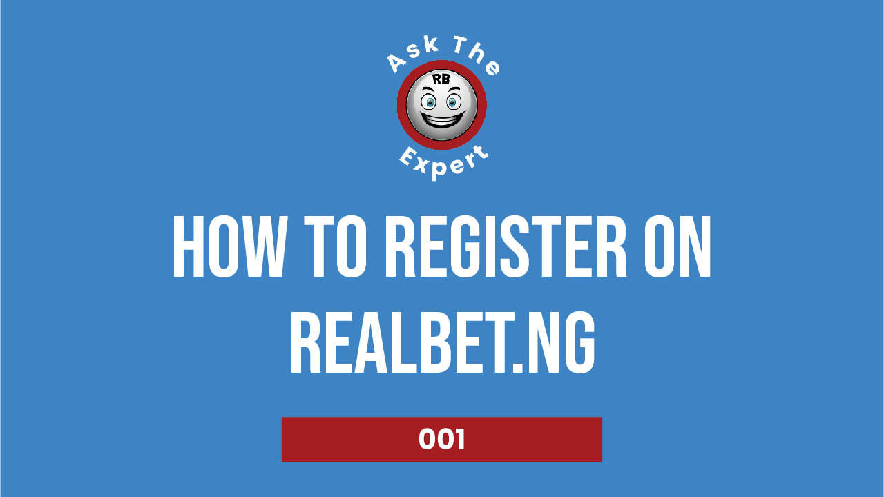 How to Register on Realbet Nigeria - Ask the Expert