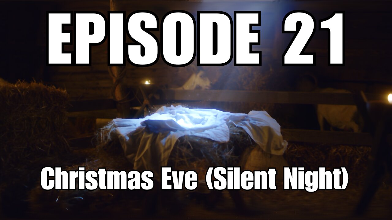 Episode 21 - Silent Night