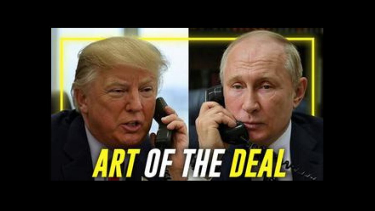 BREAKING: Trump & Putin Negotiate How To Create Lasting Peace In Ukraine Using "Common Sense"