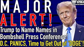 Major ALERT! Trump To Name Names In Bombshell Press Conference! Dc In Panic.