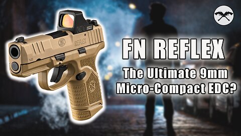 FN Reflex – The Ultimate 9mm Micro-Compact EDC? Full Review & Range Test!