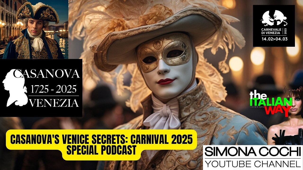 PODCAST - Casanova's Venice SECRETS: Carnival 2025 Exclusive Behind-the-Scenes by Simona Cochi