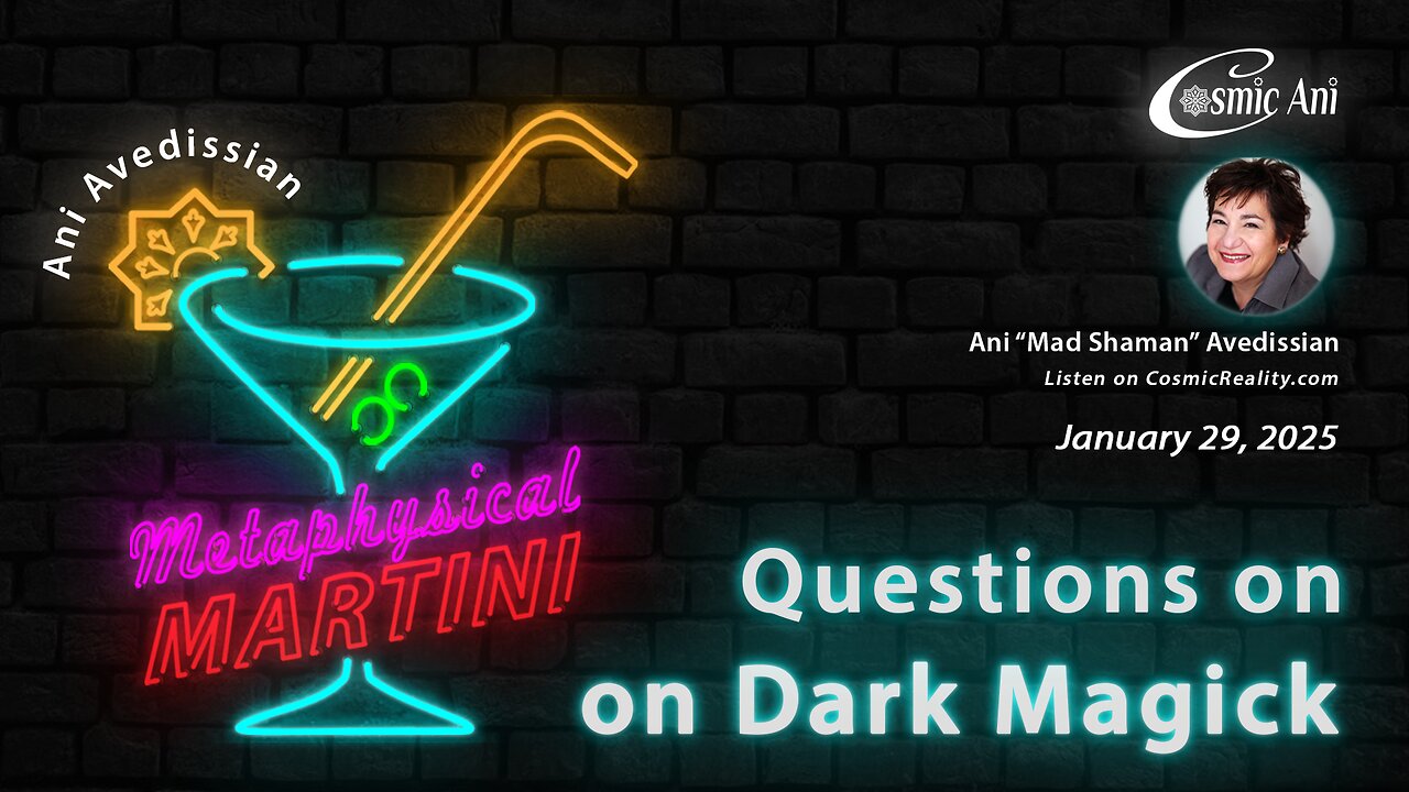 "Metaphysical Martini" 01/29/2025 - Questions on Dark Magick