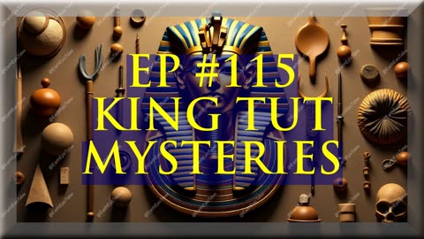 Unraveling the Mysteries of King Tutankhamun: Fact or Fiction?