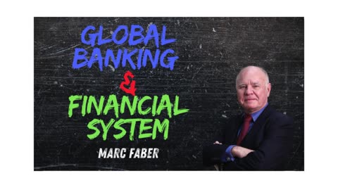 Marc Faber: Global Banking & Financial System Now (P1)