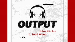 LIVE 10am EST: Output-Guest Chris Gleason-Elections, DOE, IRS, AOC, RFK Confirmed!