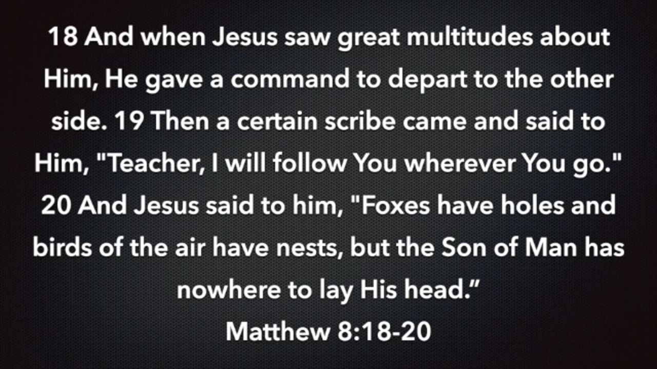 Matthew 8:18-20 PODCAST