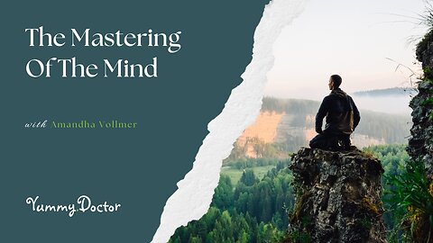 The Mastering Of The Mind