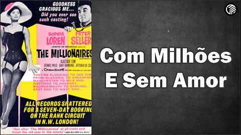 The Millionairess 1960 / Com Milhões E Sem Amor - Legendas