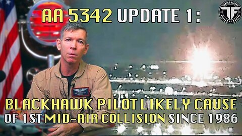 UPDATE- Blackhawk H-60 Collides Into American Eagle 5342 - Likely Causes Many H-60 Pilot Errors