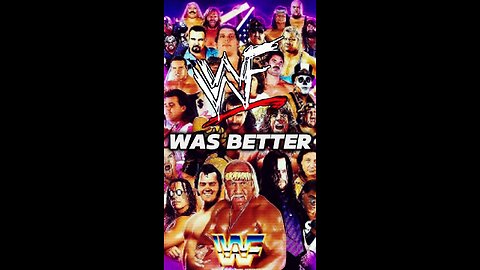 WWF WAS BETTER!!!