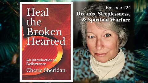 Episode 24: Spiritual Battles in Dreams