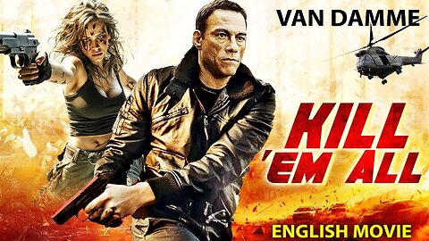 KILL EM ALL 🎬Van Damme 👊