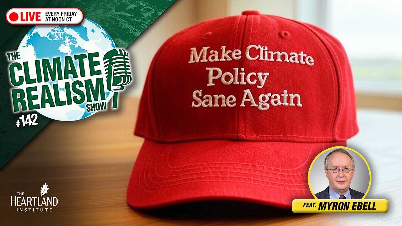 Making Climate Policy Sane Again - The Climate Realism Show #142