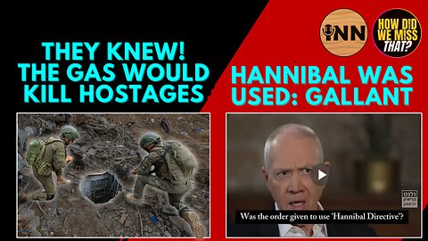 Israel Knew Gassing Tunnels Would Murder Hostages, Gallant Admits Hannibal Used 10/7 | @GetIndieNews