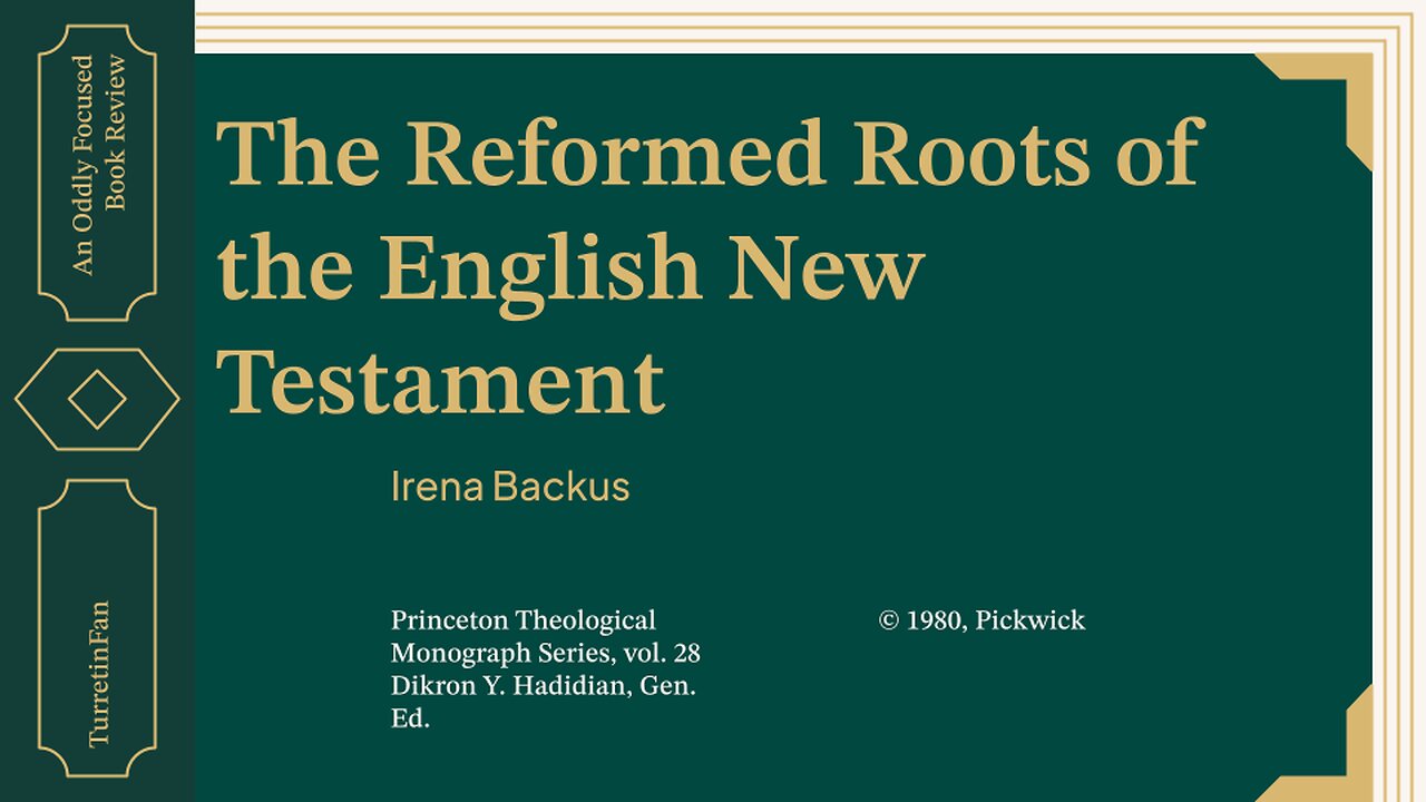 Review of The Reformed Roots of the English New Testament, by Irena Backus