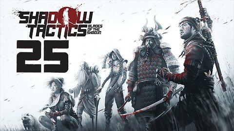 Shadow Tactics Blades of the Shogun 025 Sunpu Castle 1/4