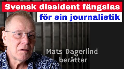 Svensk dissident fängslas för sin journalistik