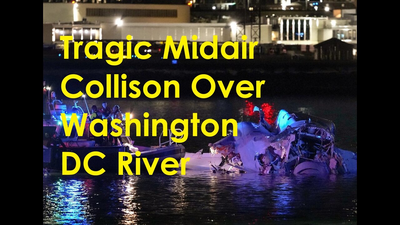 Tragic Midair Collision Over Washington DC River Today