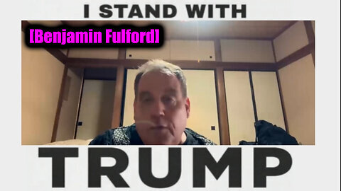 Benjamin Fulford SHOCKING - What Happened to Trump