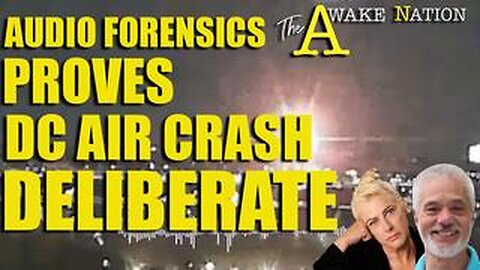 The Awake Nation 02-04-2025 Audio Forensics Proves DC Air Crash Was Deliberate!!!