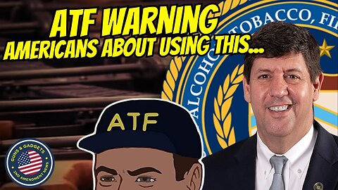 ATF Warning Citizens About Using This...