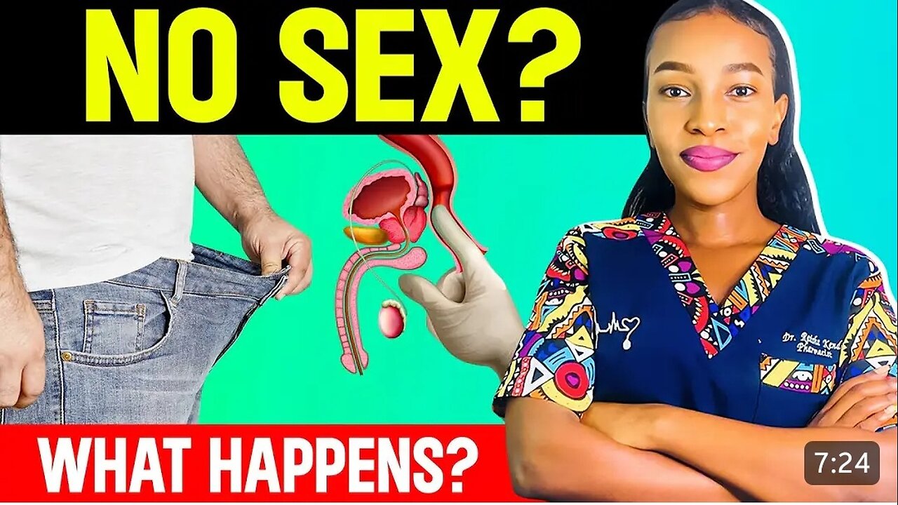 What Happens to Men When They STOP Having Sex? How Long-term Abstinence Affects Men