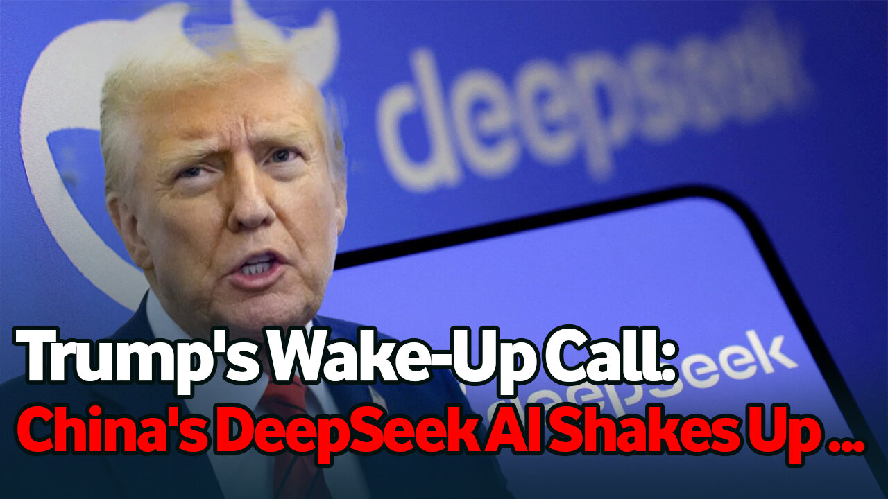 Trump's Wake-Up Call: China's DeepSeek AI Shakes Up Tech Stocks!