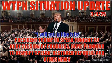 TRUMP TO SPEAK TO JT SESSION OF CONGRESS, DEMS PLANS TO DISRUPT, UKRAINE & MORE