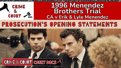 1996 Menendez Brothers Trial | Prosecution's Opening Statements (CA v Erik & Lyle Menendez)