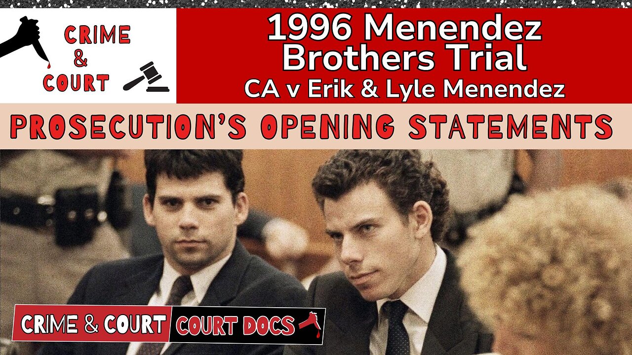 1996 Menendez Brothers Trial | Prosecution's Opening Statements (CA v Erik & Lyle Menendez)