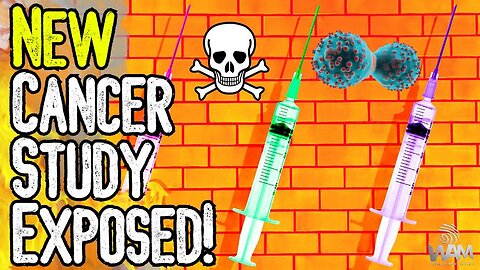 NEW CANCER STUDY EXPOSED! - Breast Cancer Increases Over 800% Following Covid Death Shots!