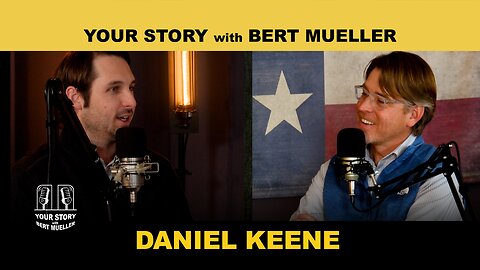 Your Story with Bert Mueller: Daniel Keene