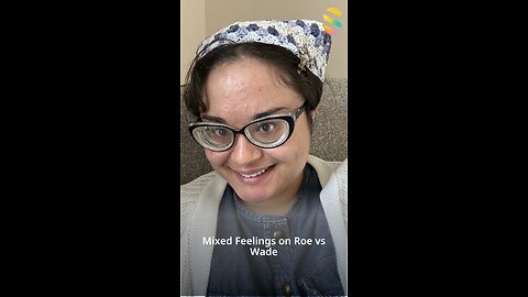 Mixed Feelings On Roe Vs Wade Collapse