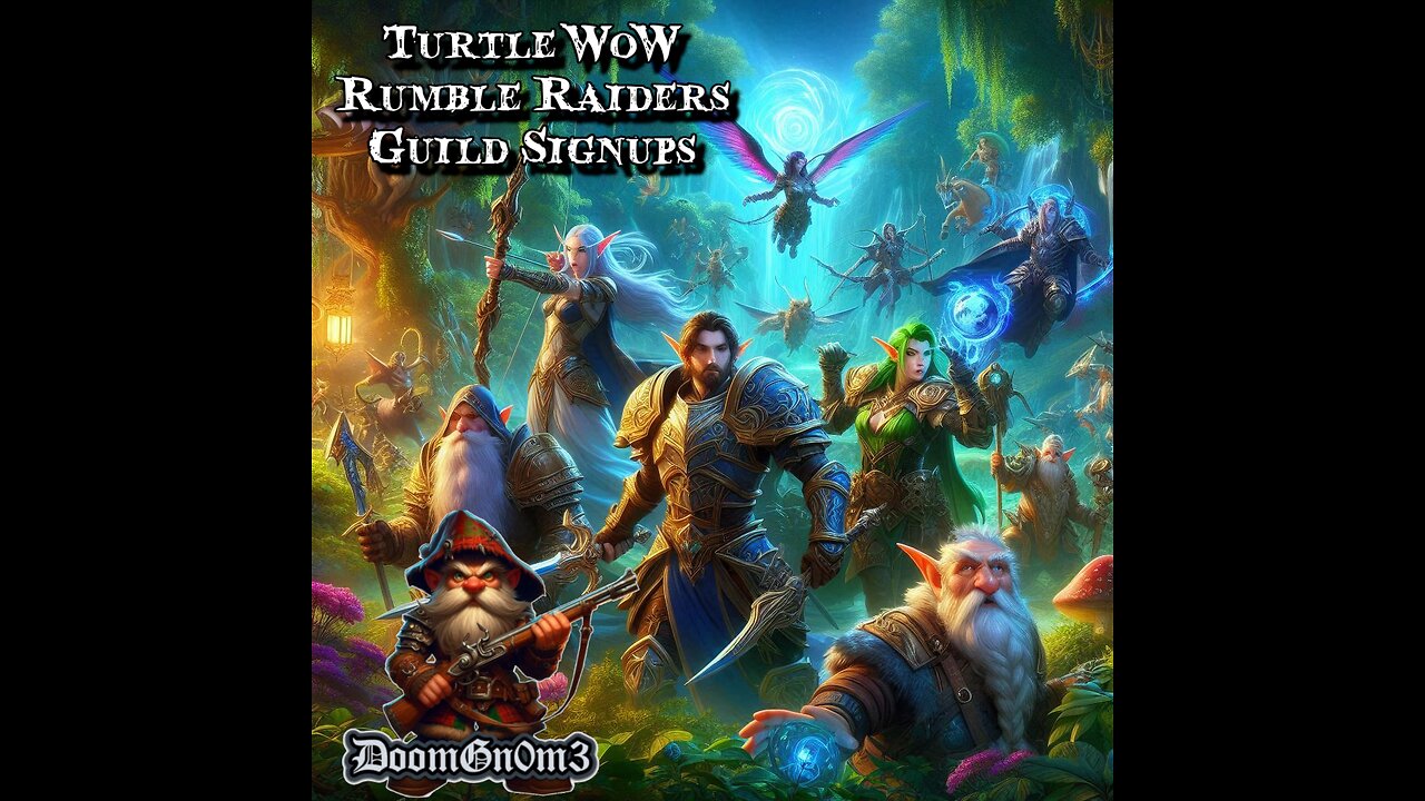 Adventures with DoomGnome: T-WoW Guild Sign-Ups & Questing Day 4