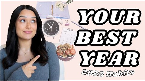 7 Ways To Create Your Best Year (How to have a healthy New Year & Live More Intentionally in 2025)