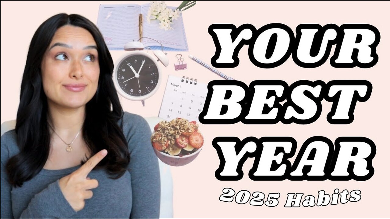 7 Ways To Create Your Best Year (How to have a healthy New Year & Live More Intentionally in 2025)