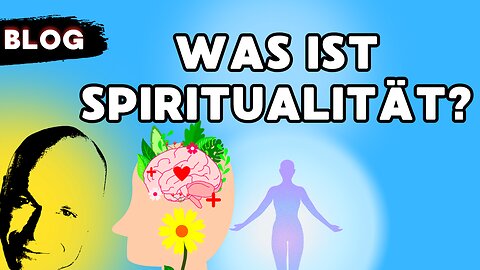 Was ist Spiritualität?