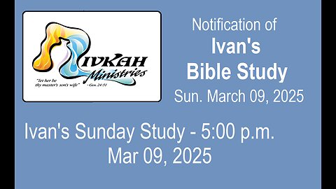 Ivan's 3/5/25 Sunday Study