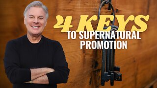 Prophetic Alert: 4 Keys That Launch Your Supernatural Promotion This Year!