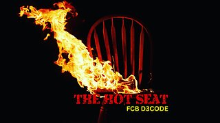 SPECIAL!!! THE HOT SEAT WITH FCB D3CODE