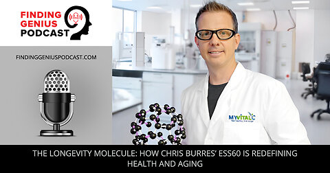 🔬 The Longevity Molecule: Chris Burres’ Ess60 Redefines Health & Aging 🌟✨