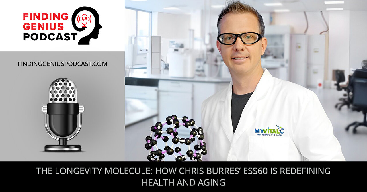 🔬 The Longevity Molecule: Chris Burres’ Ess60 Redefines Health & Aging 🌟✨