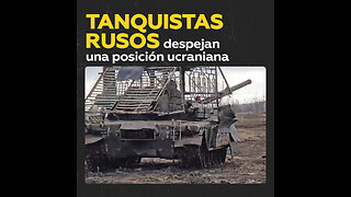 Tanquistas rusos destruyen posiciones de fuego de las fuerzas ucranianas