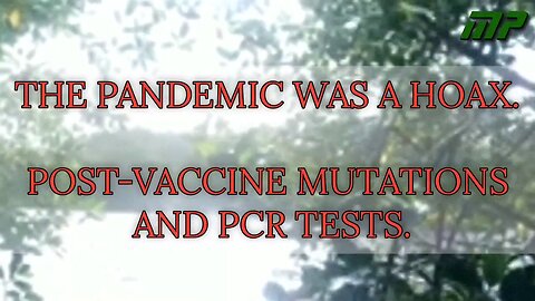 People inoculated and/or subjected to PCR tests are mutated.