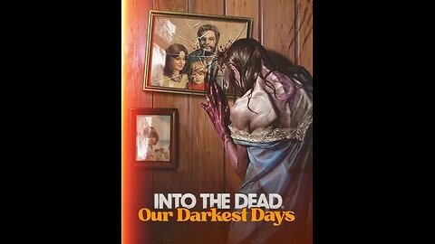 Into the Dead: Our Darkest Days | Weekend Birthday stream, Here we go.