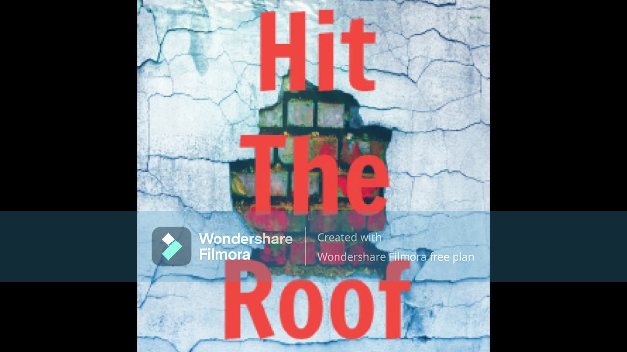hit the roof