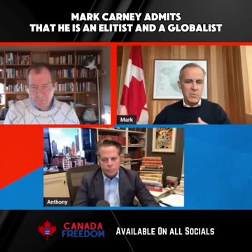 Mark Carney Openly Admits to Being a Elitist and a Globalist