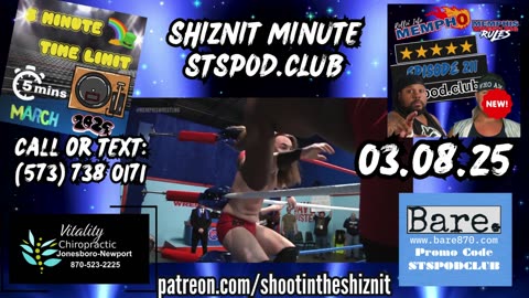 SHIZNIT MINUTE 03.08.25 -BT TALKS MEMPHIS WRESTLING!!